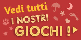 Vedi tutti i nostri giochi!