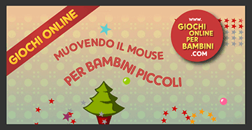 Albero di Natale! Giochi online per Bambini e ragazzi, in Italiano e gratis